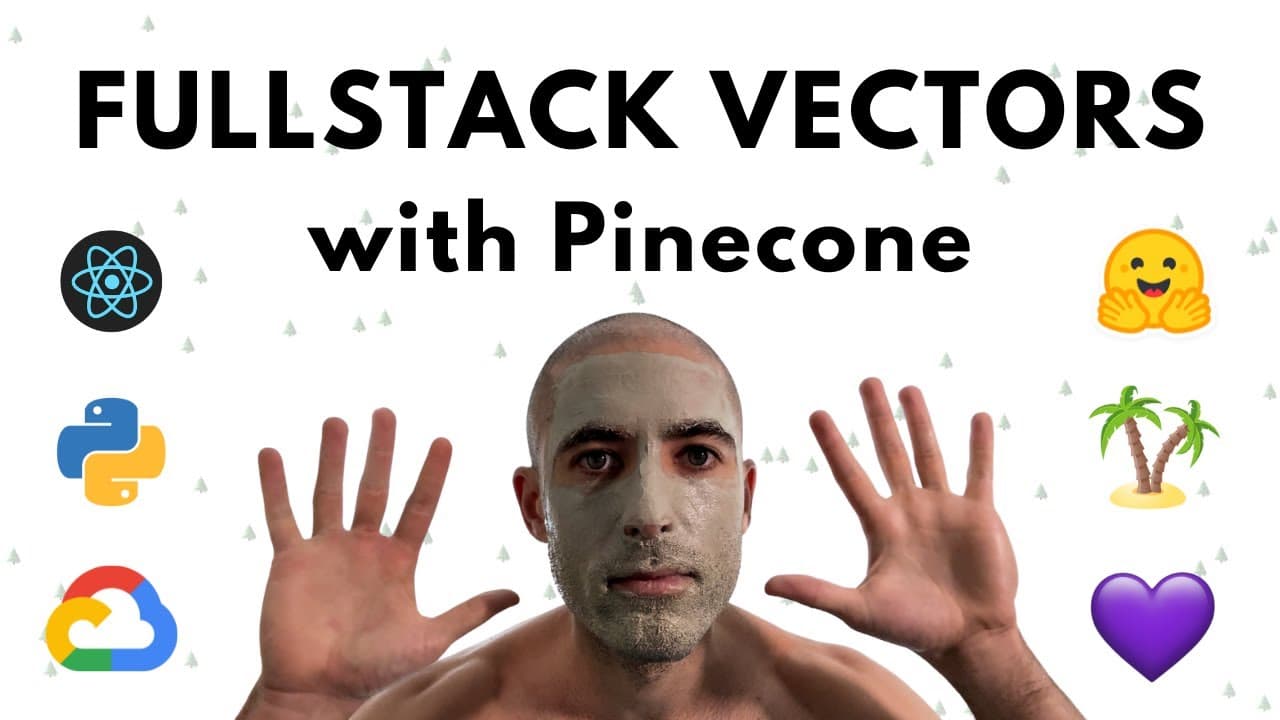 Full-Stack Vectors with Pinecone